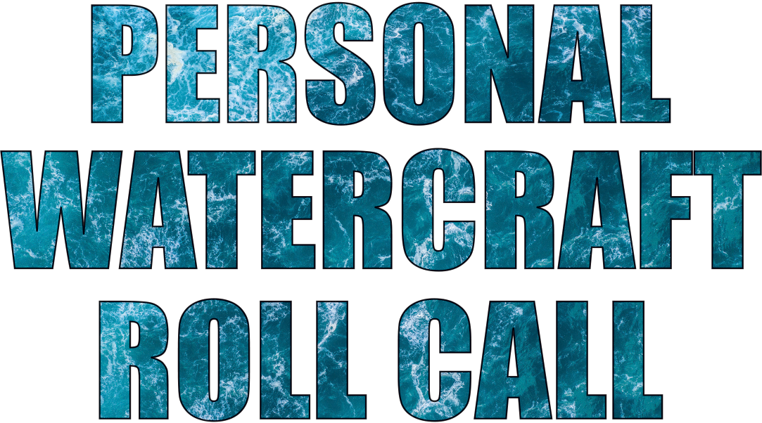 Personal Watercraft Roll Call